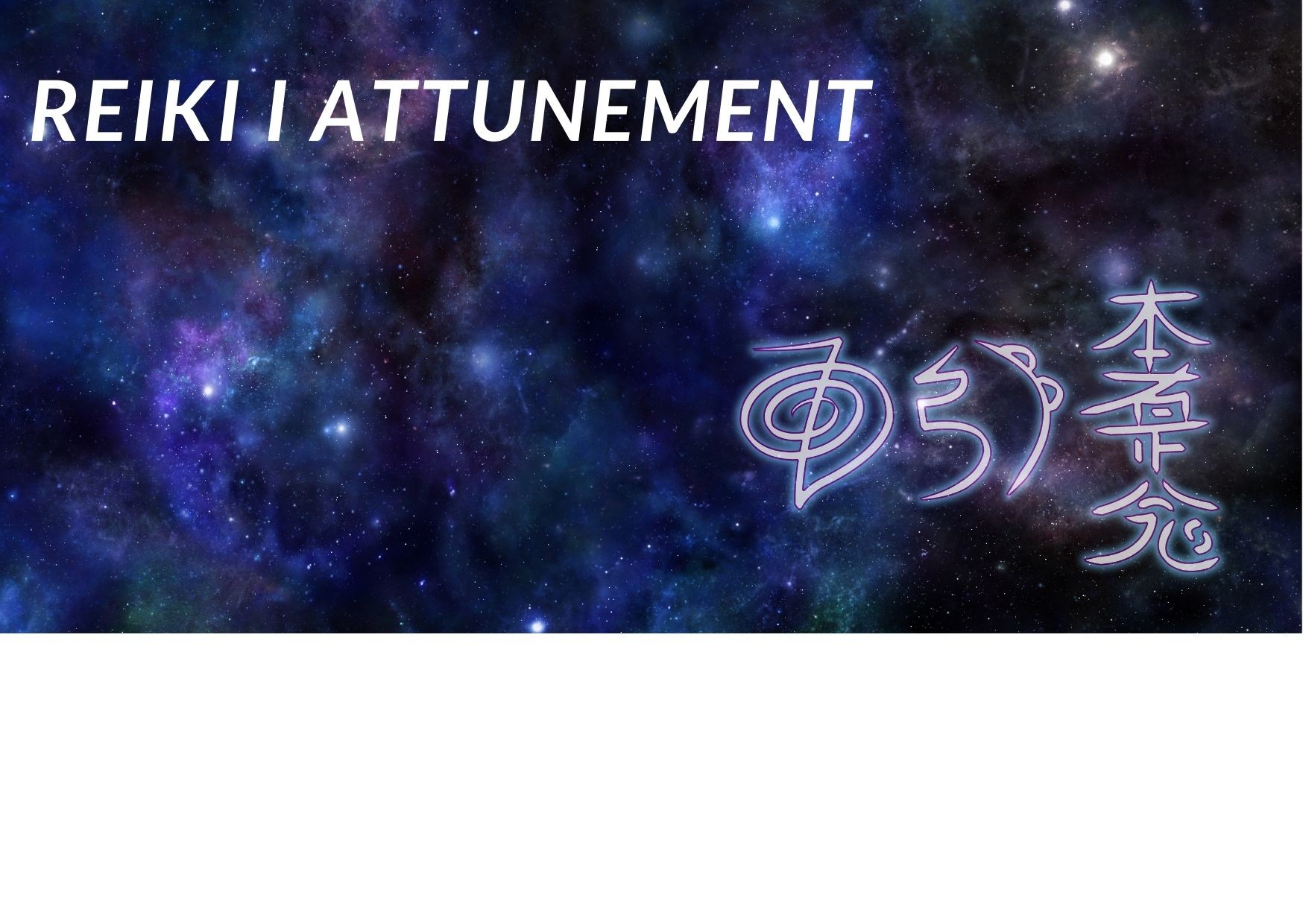 Reiki I Attunement - How To Do It